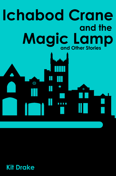 Ichabod Crane and the Magic Lamp and Other Stories